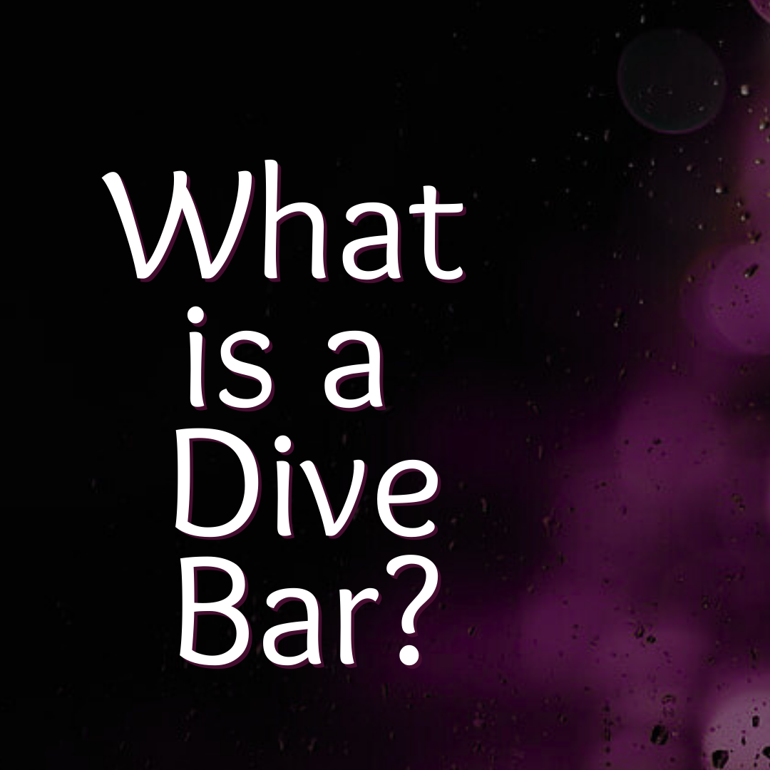 What is a Dive Bar
