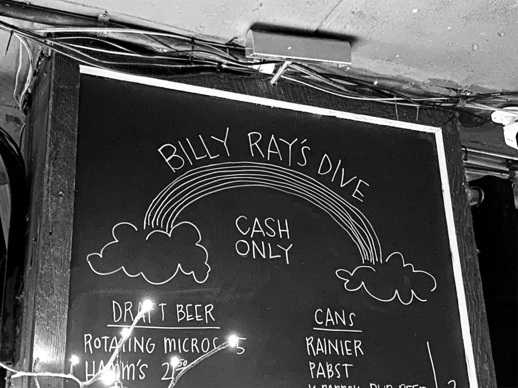 Billy Ray’s Dive Bar Portland Dive Bars Words by Karyn Shomler Photos by Steven Shomler